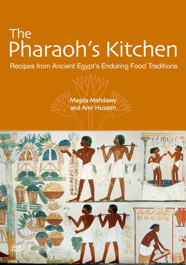 The Pharaoh's Kitchen by Amr Hussein, Magda Mehdawy