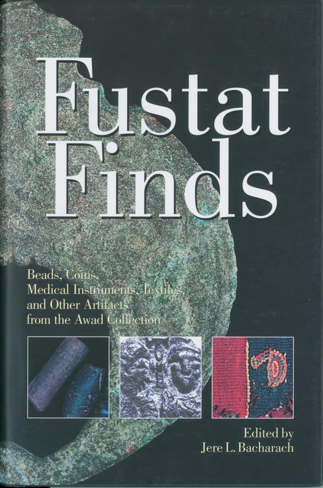 Fustat Finds by Jere L. Bacharach