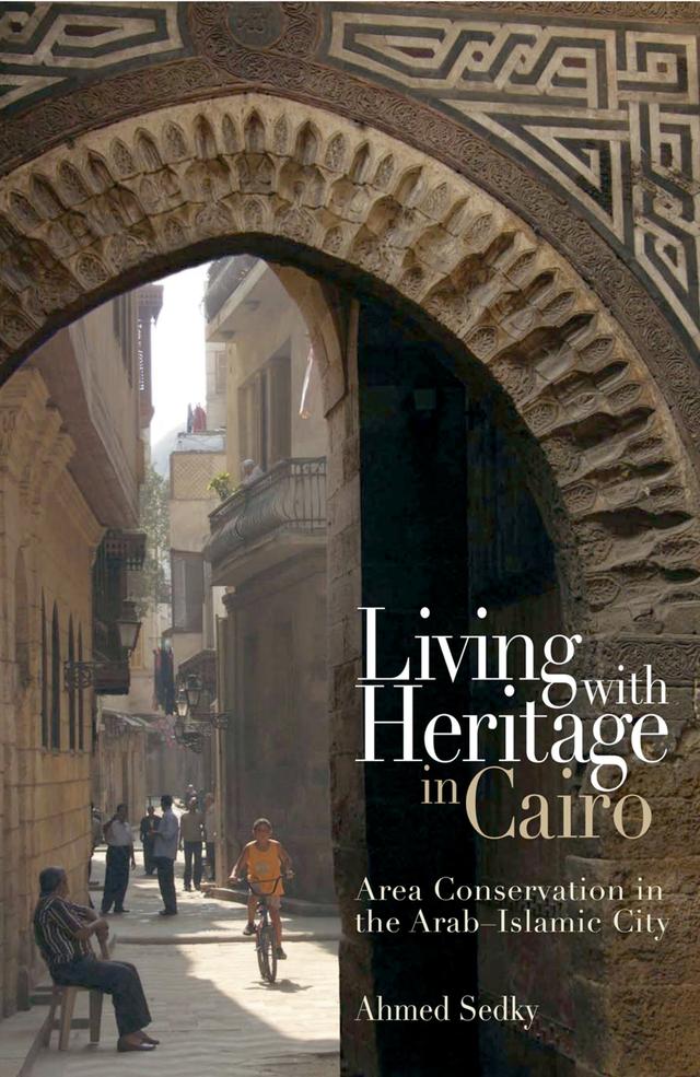 Living with Heritage in Cairo by Ahmed Sedky