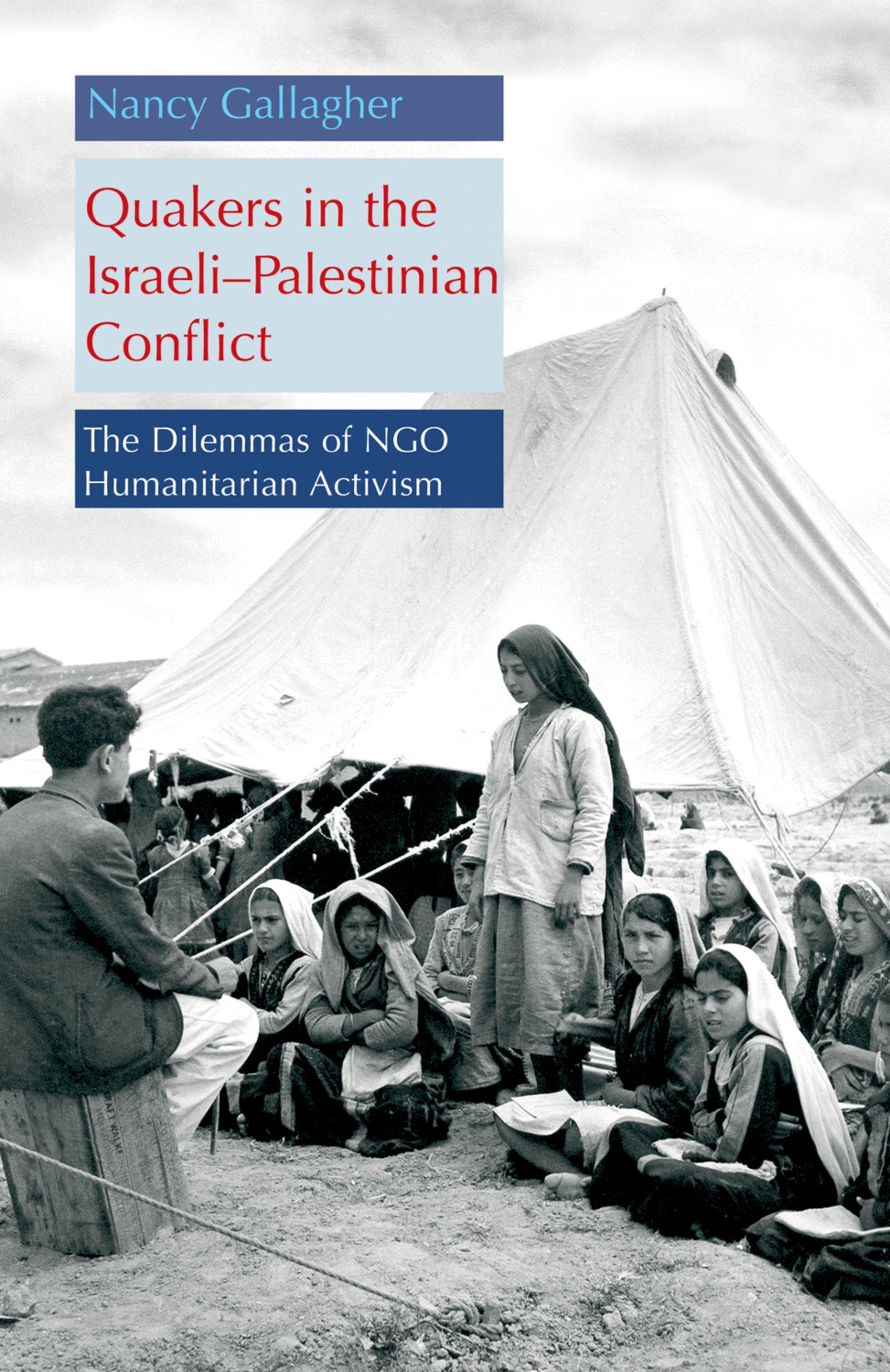 Quakers in the Israeli Palestinian Conflict