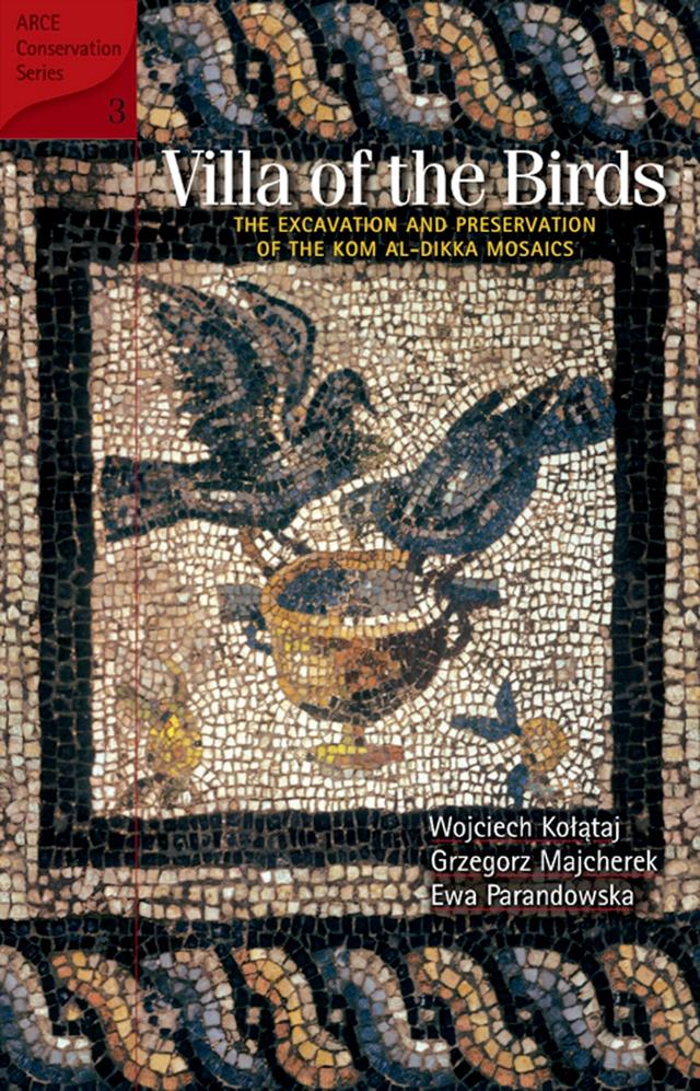 Villa of the Birds by Ewa Parandowska, Grzegorz Majcherek, Wojcech Kolataj