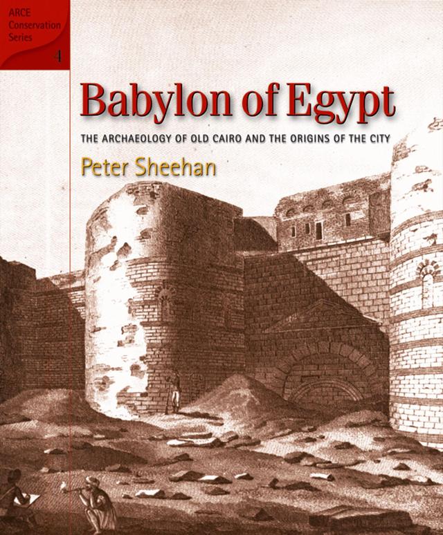 Babylon of Egypt by Peter Sheehan
