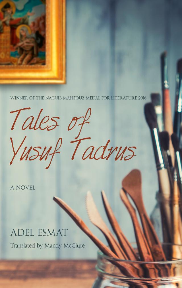 Tales of Yusuf Tadros by Adel Esmat, Mandy McClure
