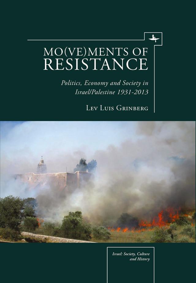 Mo(ve)ments of Resistance by Lev Luis Grinberg