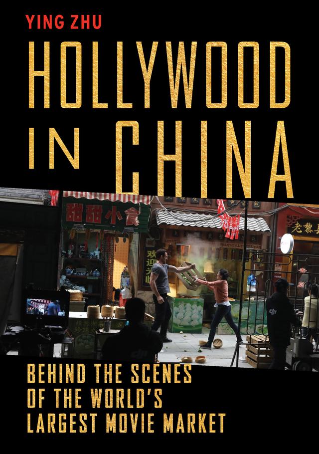 Hollywood in China by Ying Zhu
