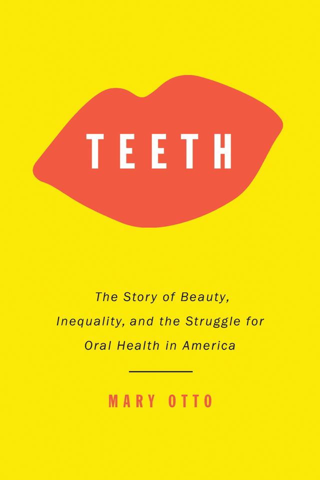 Teeth by Mary Otto