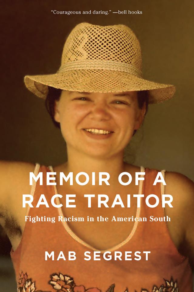 Memoir of a Race Traitor by Mab Segrest