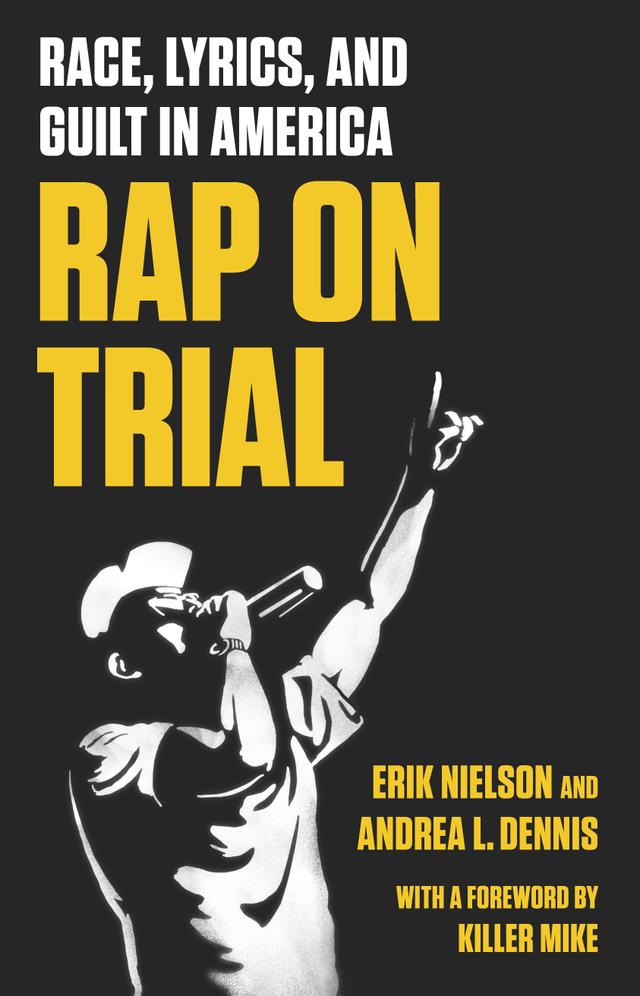 Rap on Trial by Erik Nielson