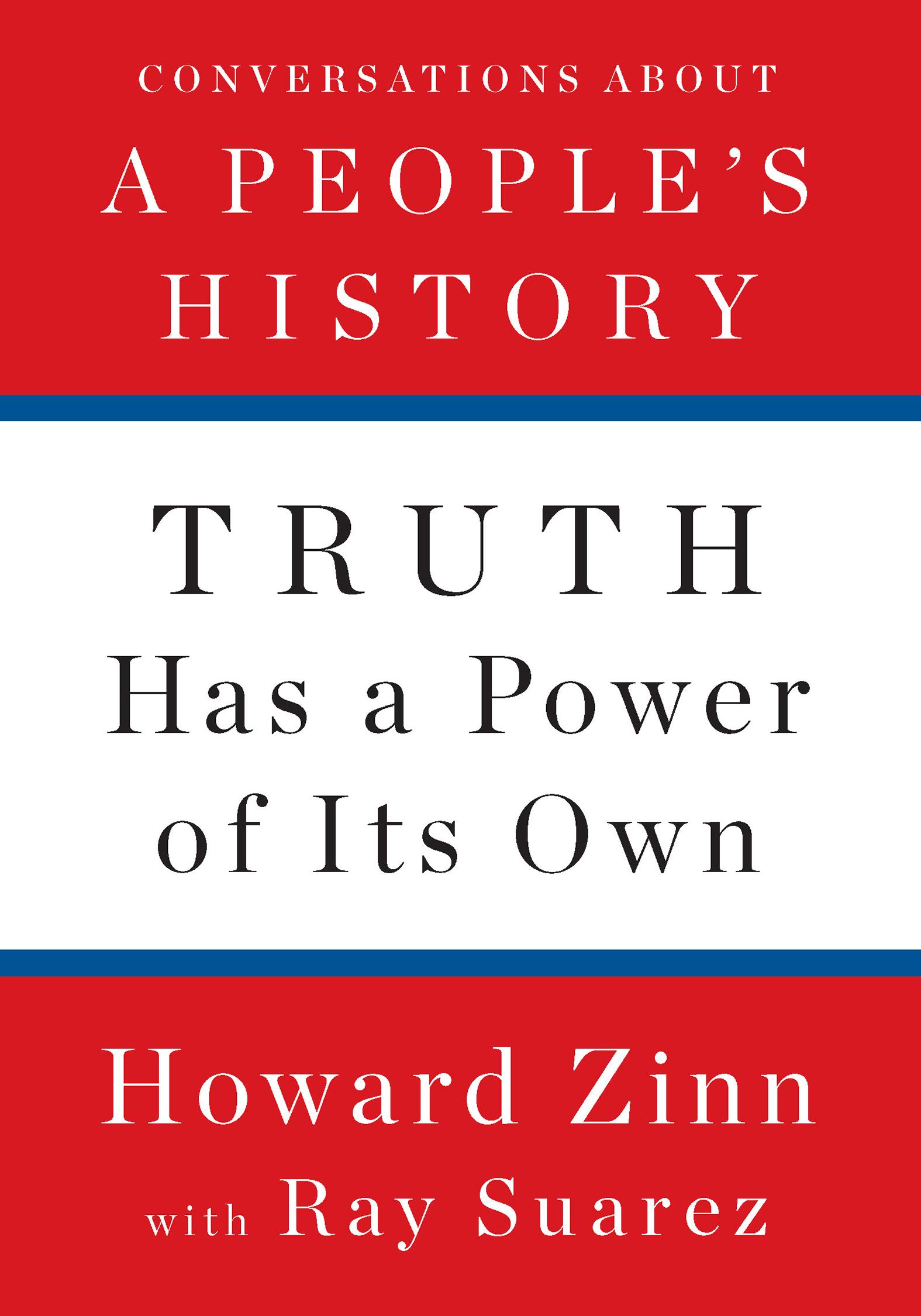 Truth Has a Power of Its Own