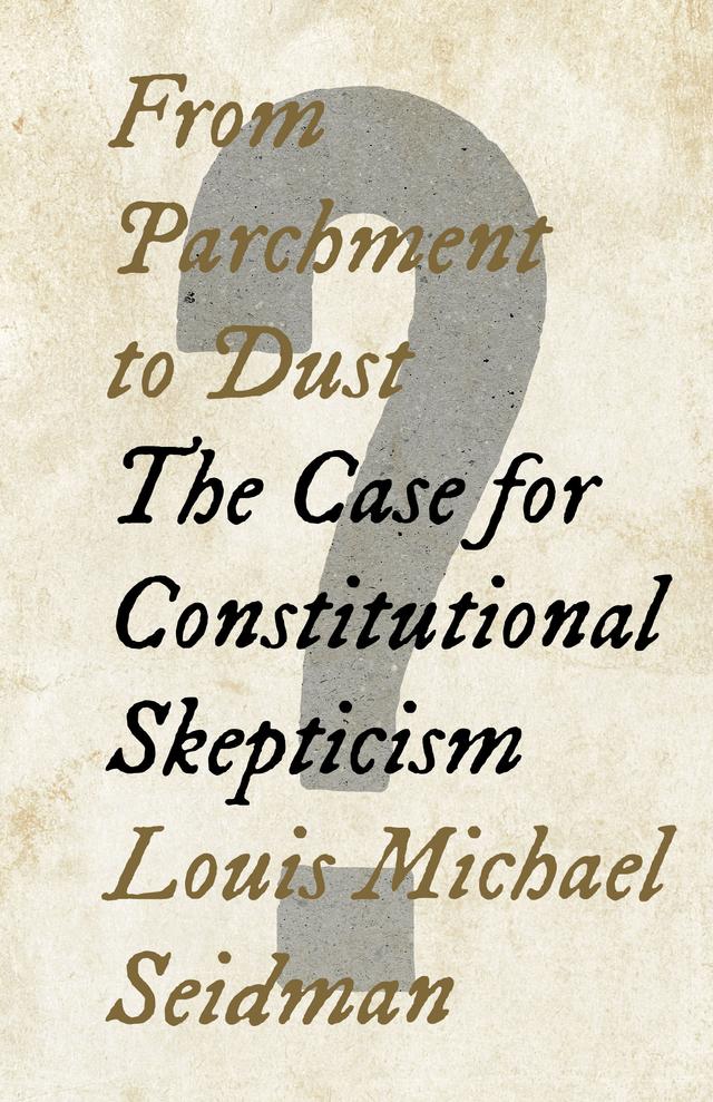 From Parchment to Dust by Louis Michael Seidman