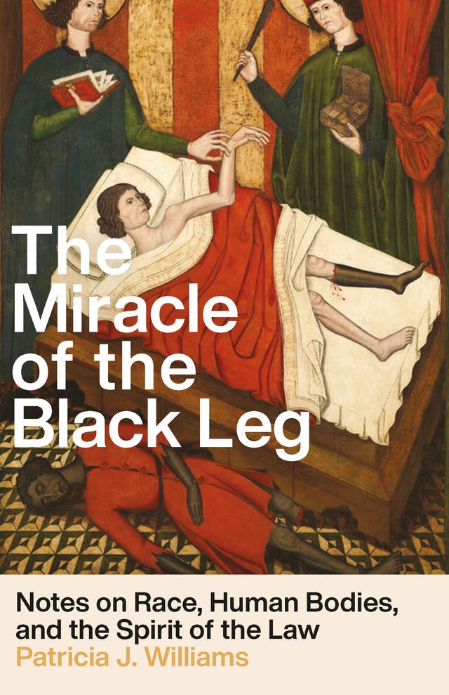 The Miracle of the Black Leg by Patricia Williams