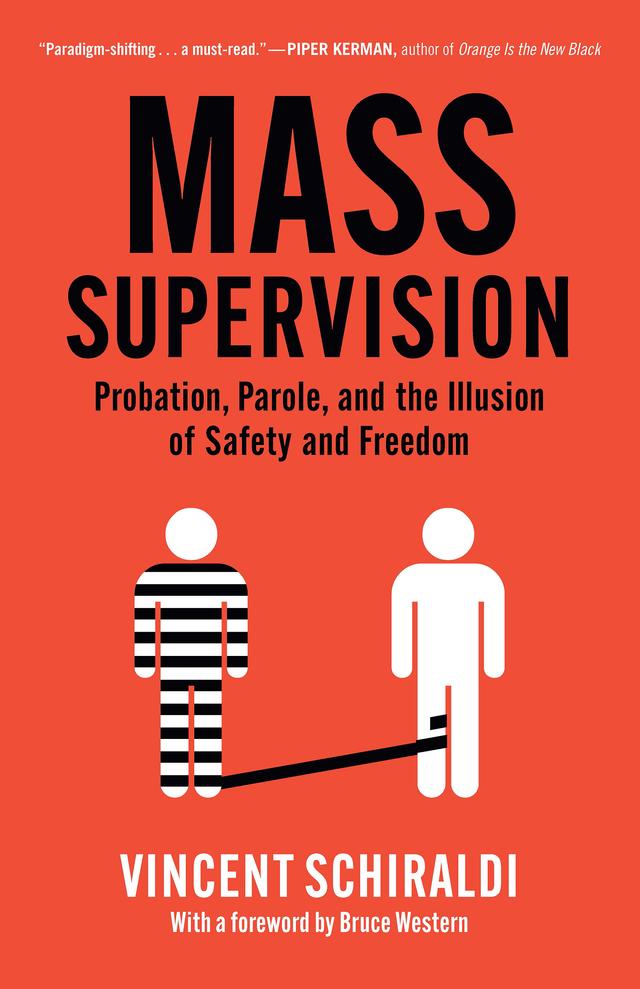 Mass Supervision by Vincent Schiraldi