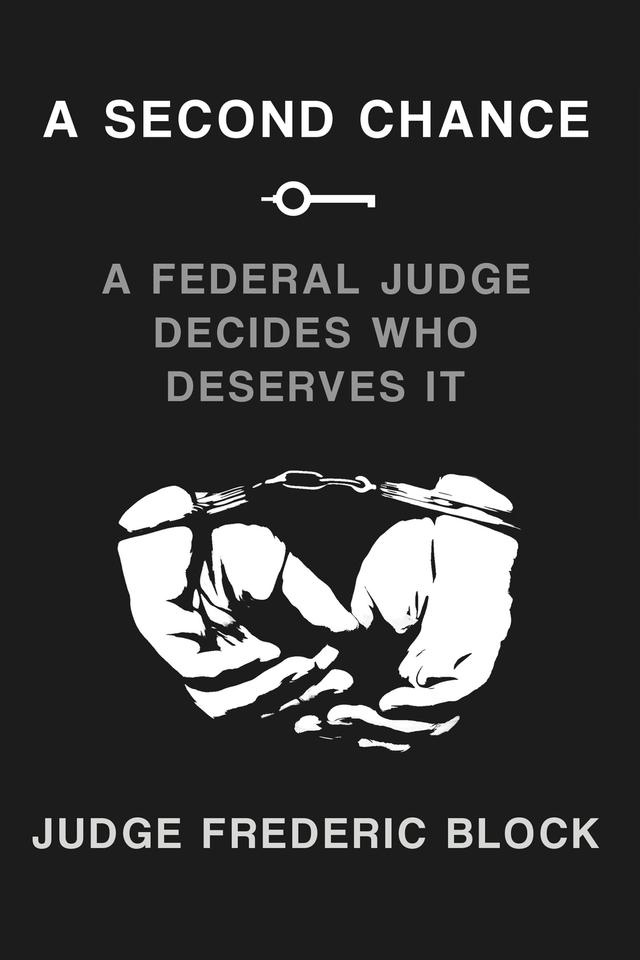 A Second Chance by Judge Frederic Block
