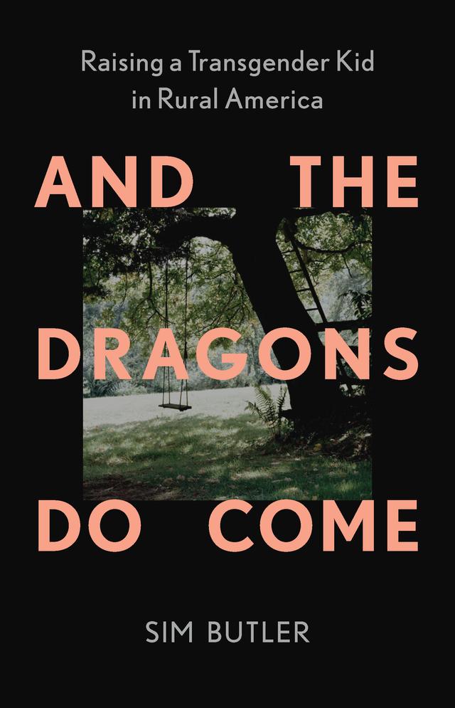 And the Dragons Do Come by Sim Butler