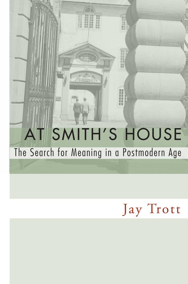 At Smith's House by Jay Trott