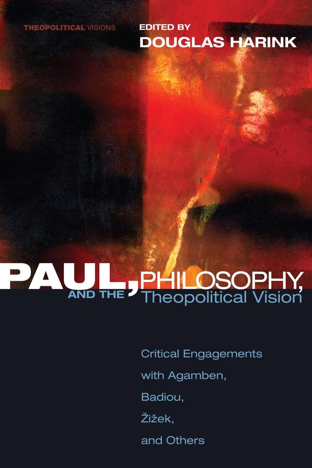 Paul, Philosophy, and the Theopolitical Vision by Douglas Harink