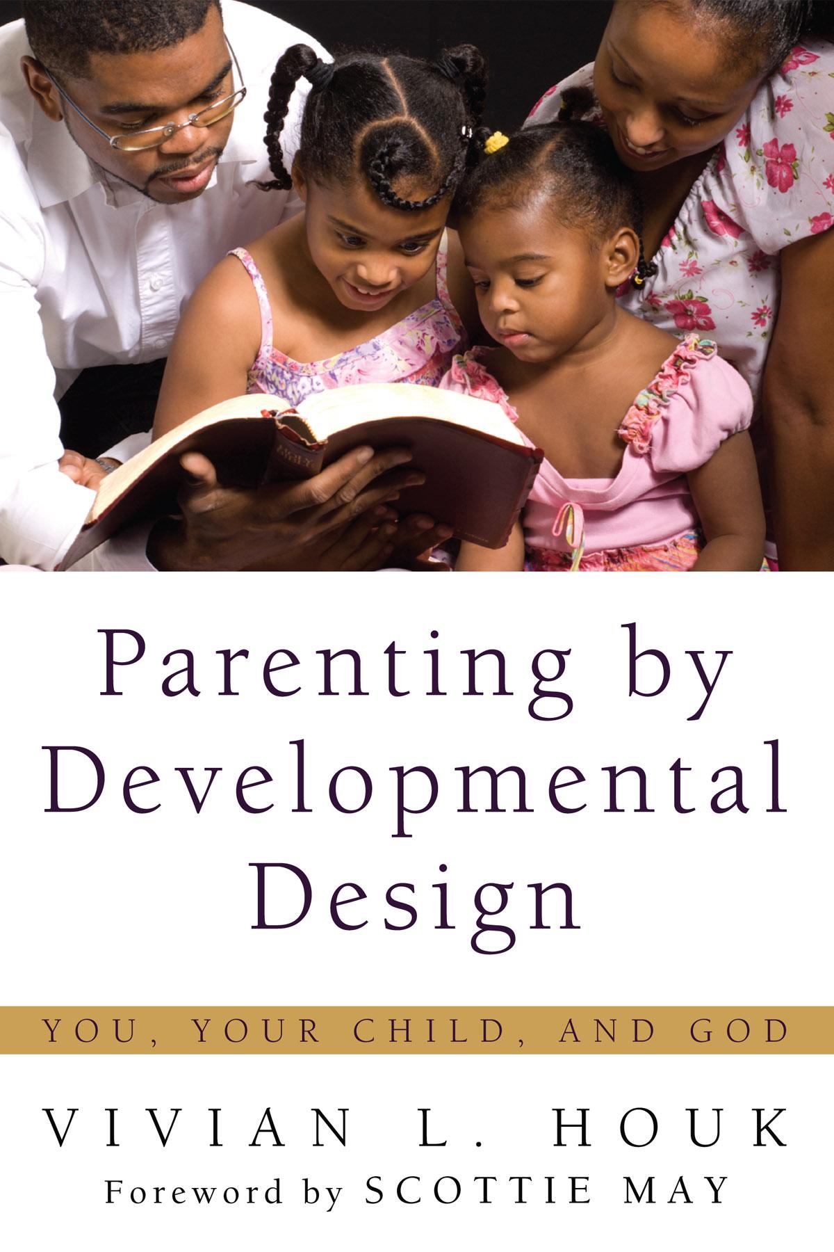 Parenting by Developmental Design