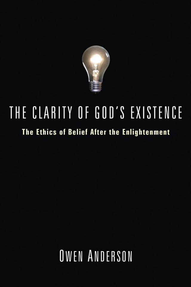 The Clarity of God's Existence by Owen Anderson
