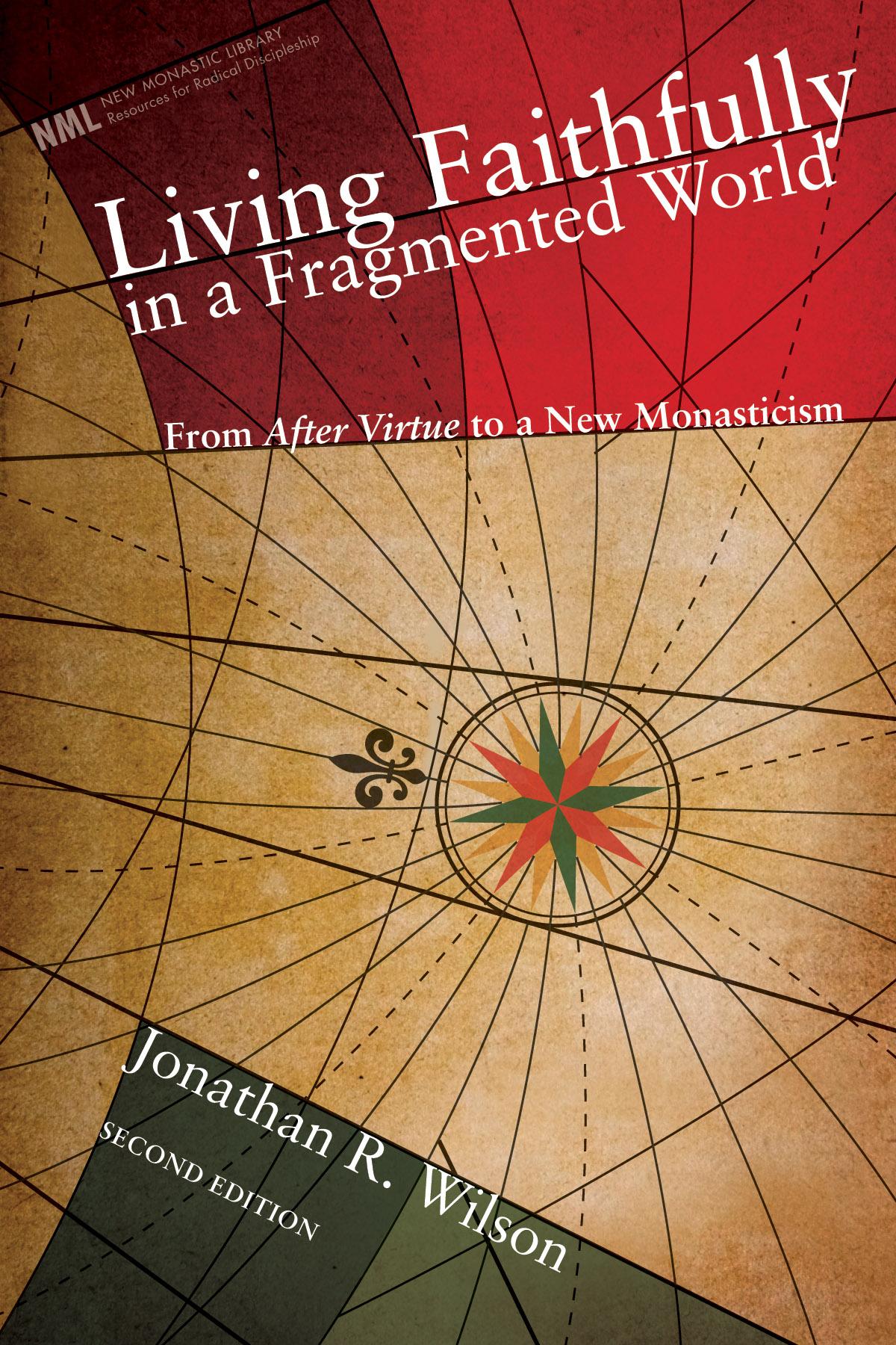 Living Faithfully in a Fragmented World, Second Edition