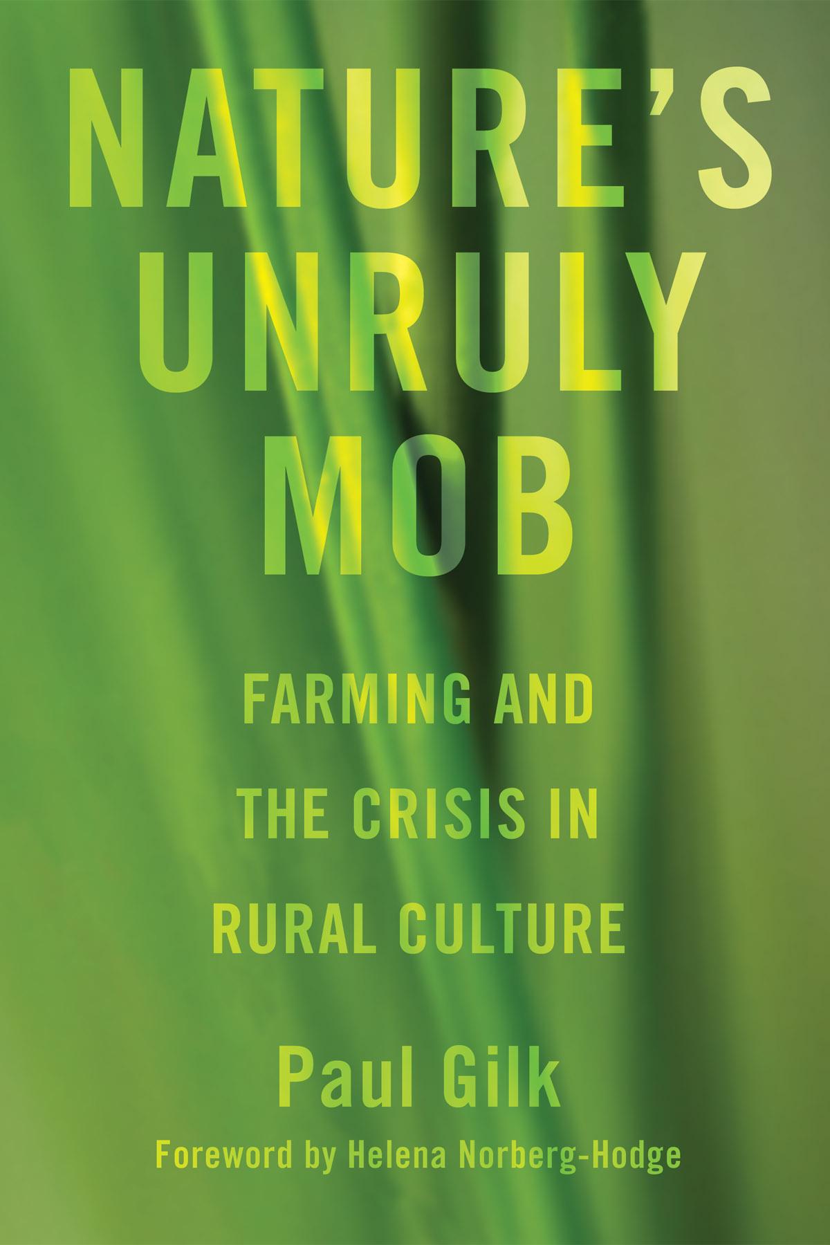 Nature's Unruly Mob