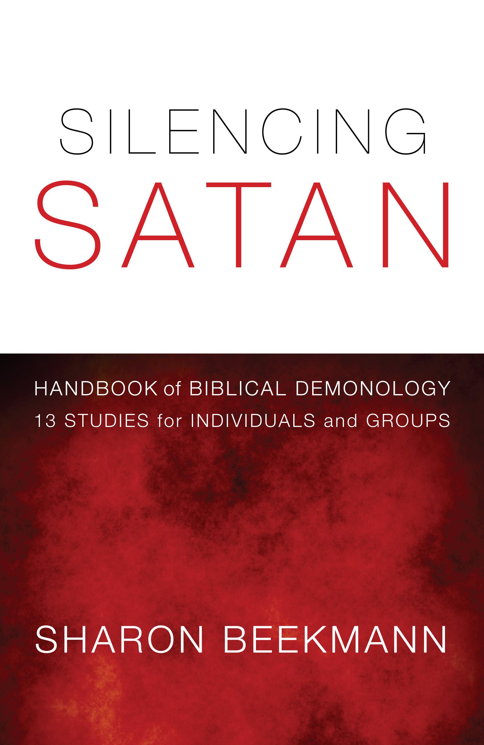 Silencing Satan: 13 Studies for Individuals and Groups