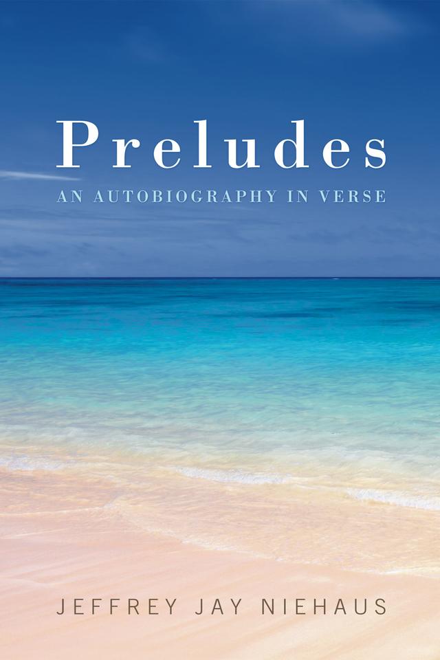 Preludes by Jeffrey J. Niehaus