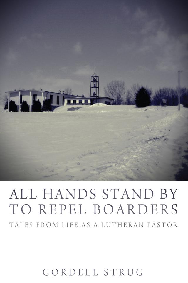 All Hands Stand By to Repel Boarders by Cordell Strug