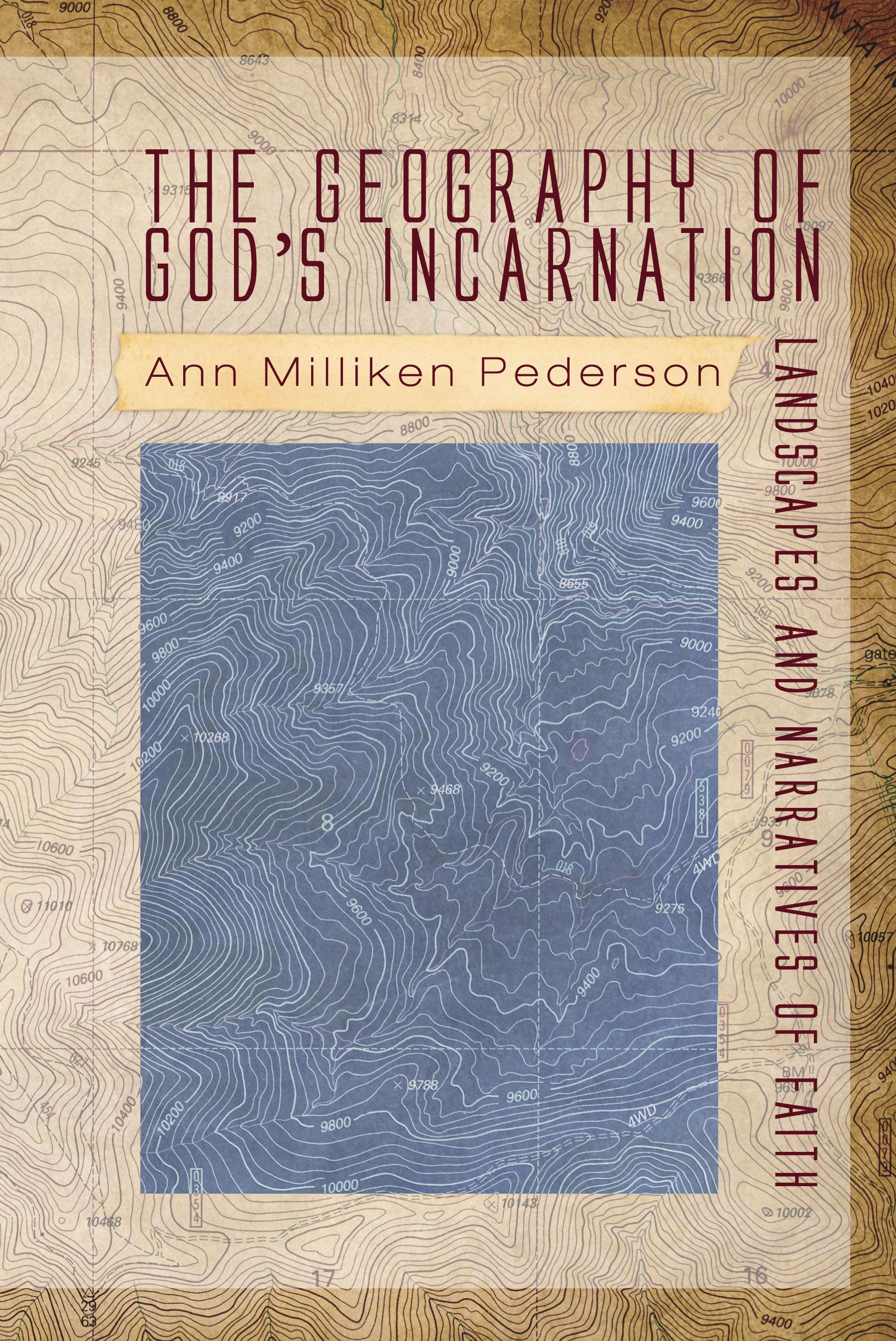 The Geography of God’s Incarnation