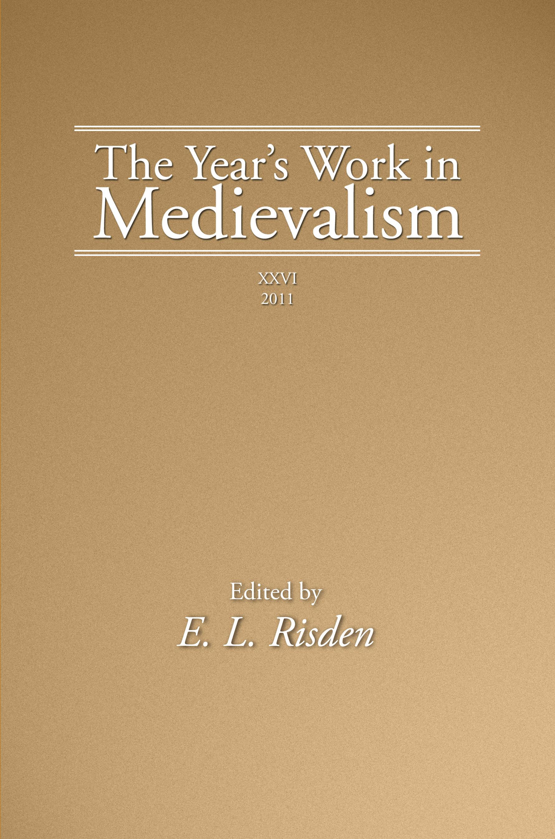 The Year’s Work in Medievalism, 2011