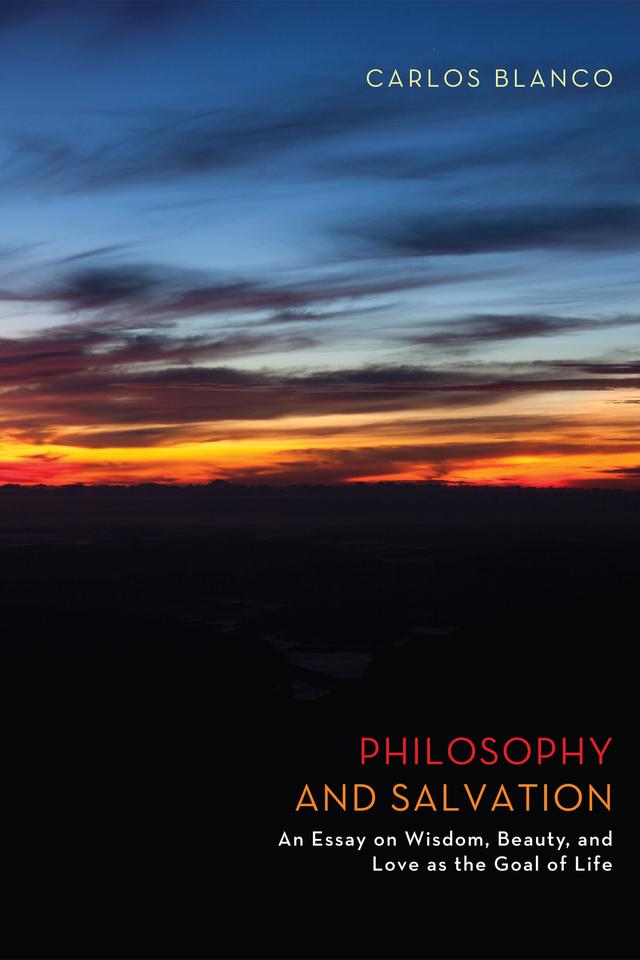 Philosophy and Salvation by Carlos Blanco