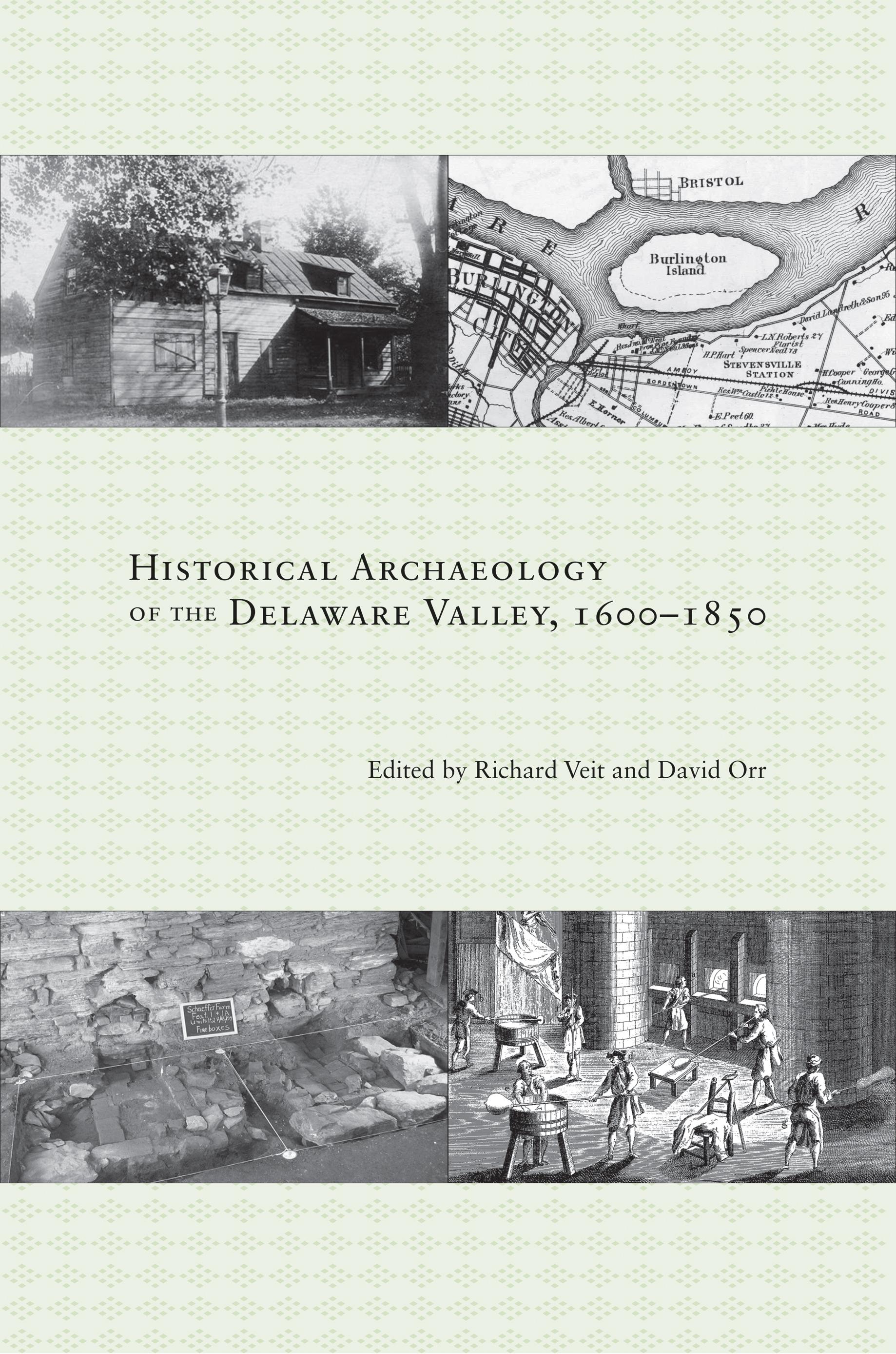 Historical Archaeology of the Delaware Valley, 1600–1851