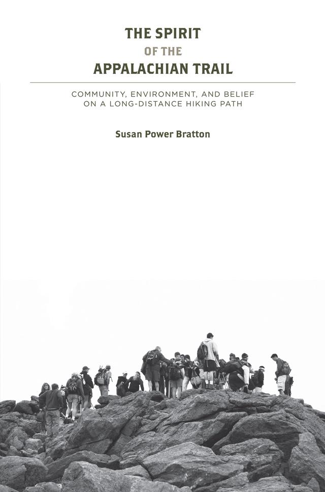 The Spirit of the Appalachian Trail by Susan Power Bratton