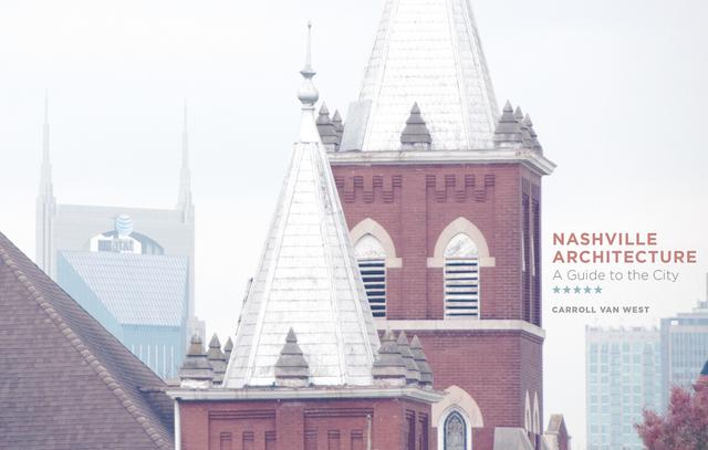 Nashville Architecture by Carroll Van West