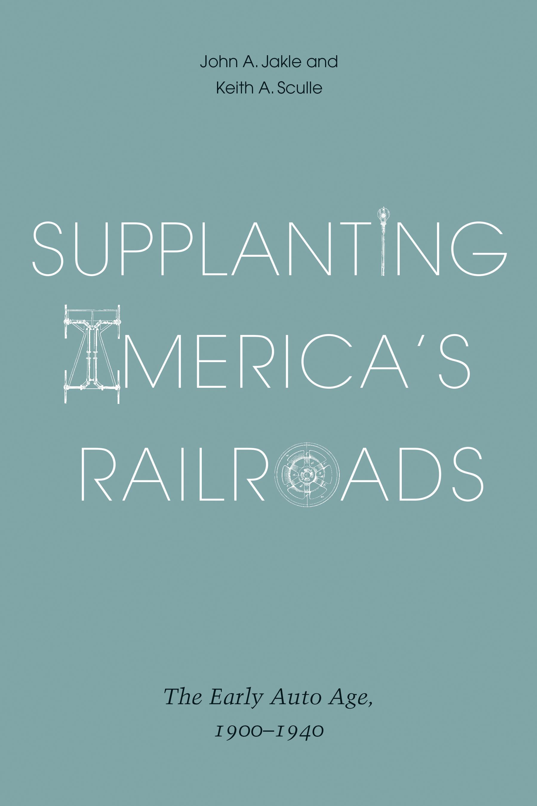 Supplanting America's Railroads