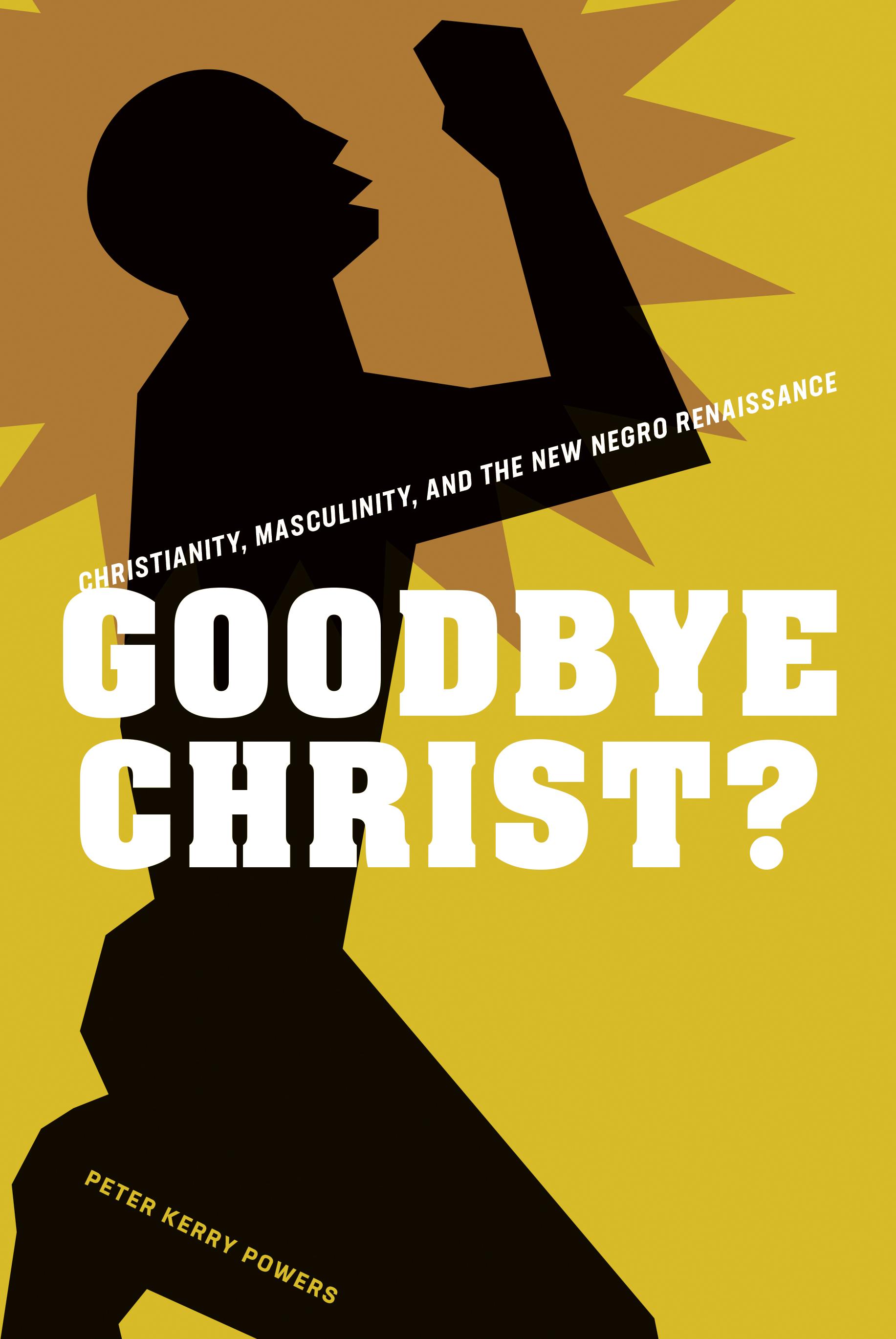 Goodbye Christ?