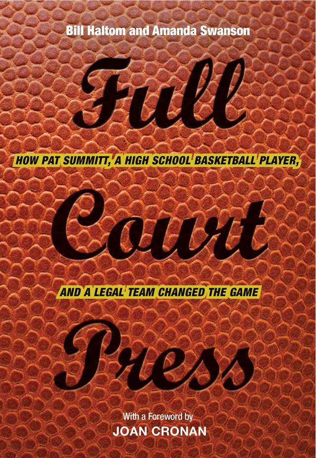 Full Court Press by Amanda Swanson, Bill Haltom
