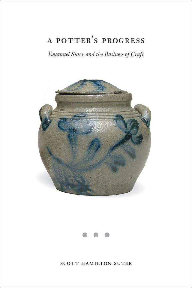 A Potter's Progress by Scott Suter