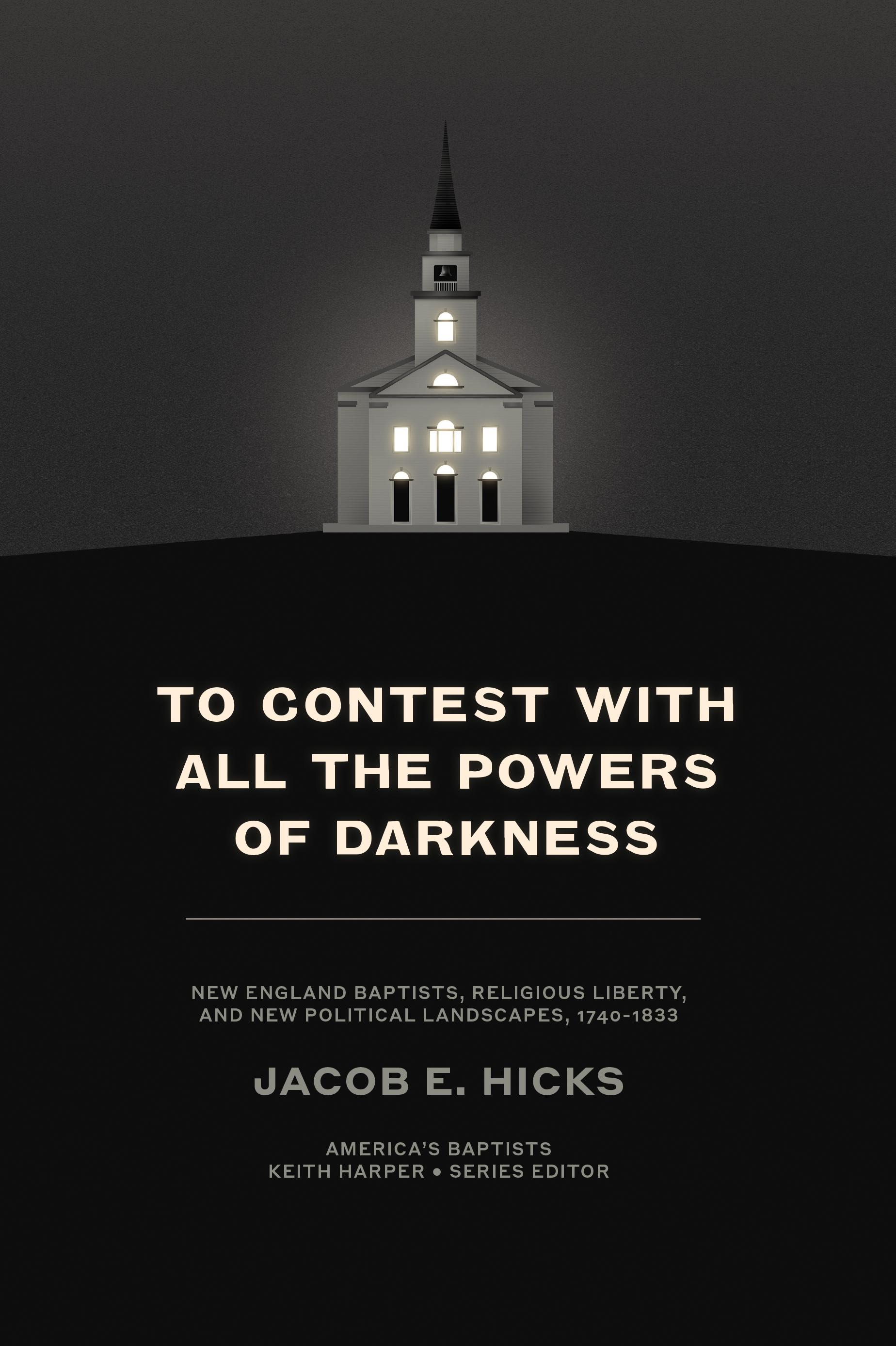 To Contest with All the Powers of Darkness