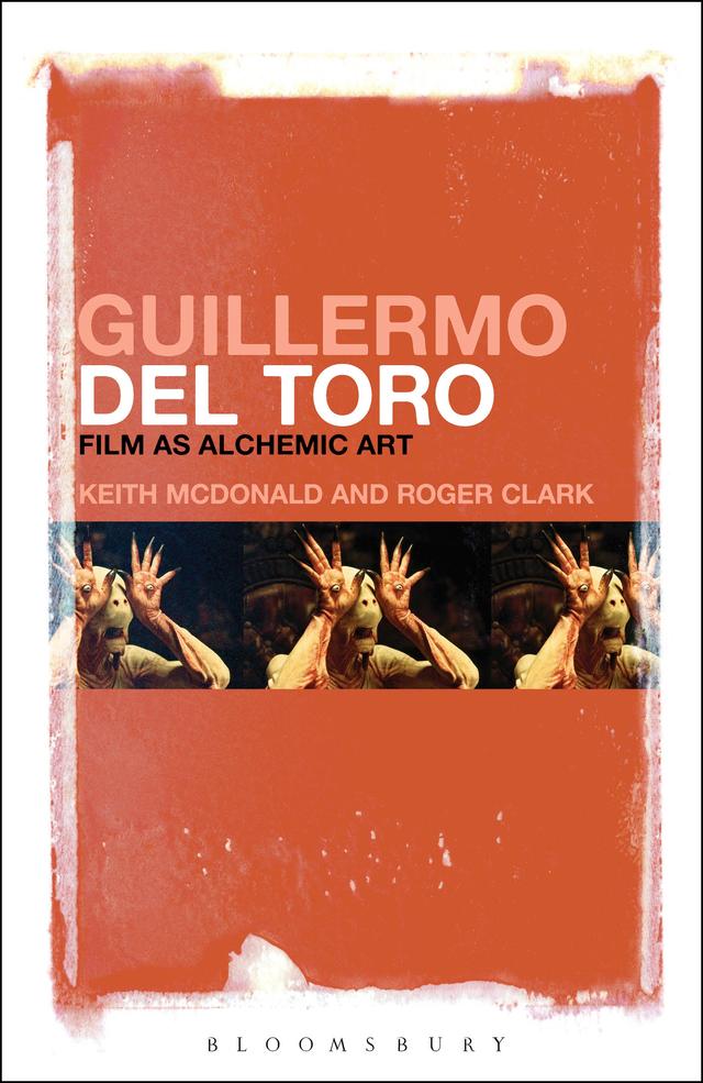Guillermo del Toro by Keith McDonald, Roger Clark