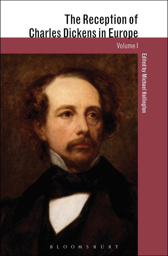 The Reception of Charles Dickens in Europe by Michael Hollington