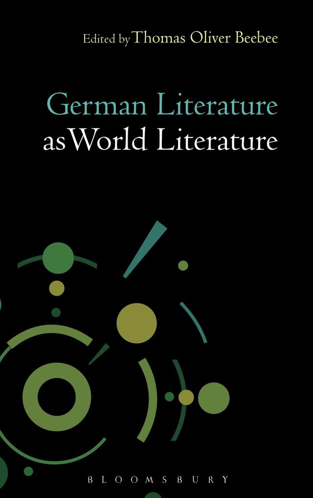 German Literature as World Literature by Thomas Oliver Beebee