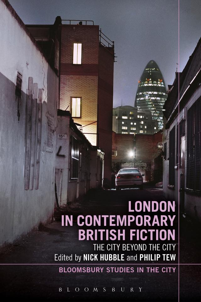 London in Contemporary British Fiction by Nick Hubble, Philip Tew