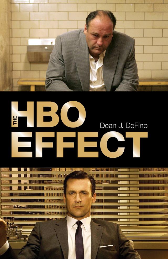 The HBO Effect by Dean J. DeFino