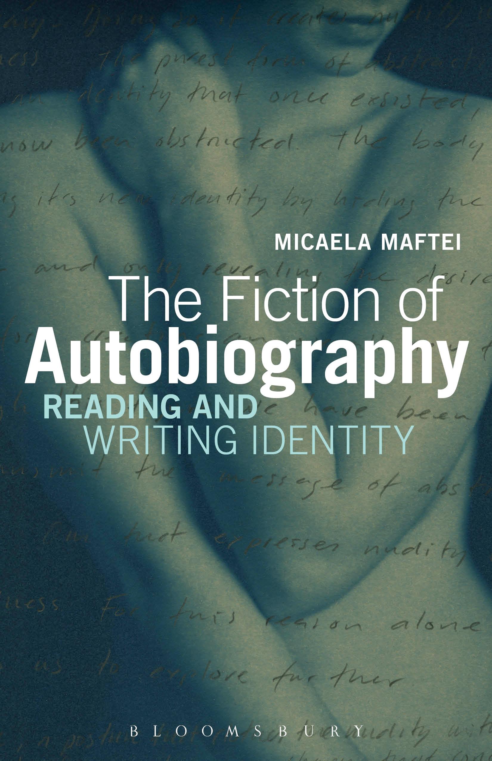 The Fiction of Autobiography