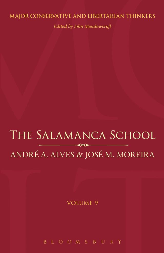 The Salamanca School by Andre Azevedo Alves, Jose Moreira
