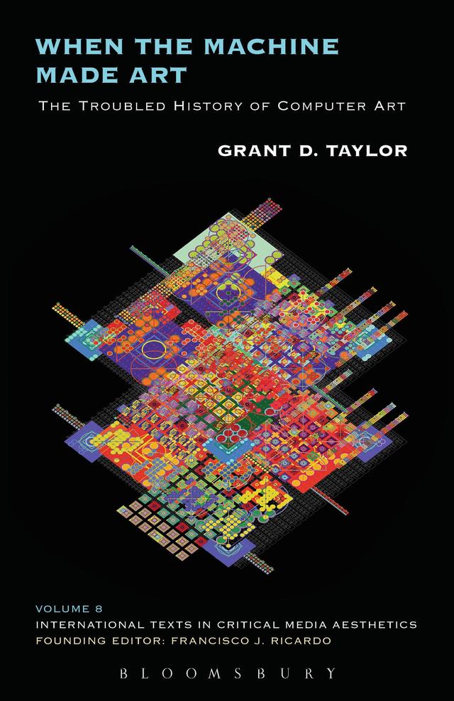 When the Machine Made Art by Grant D. Taylor