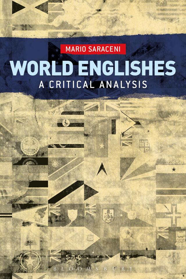 World Englishes: A Critical Analysis by Mario Saraceni