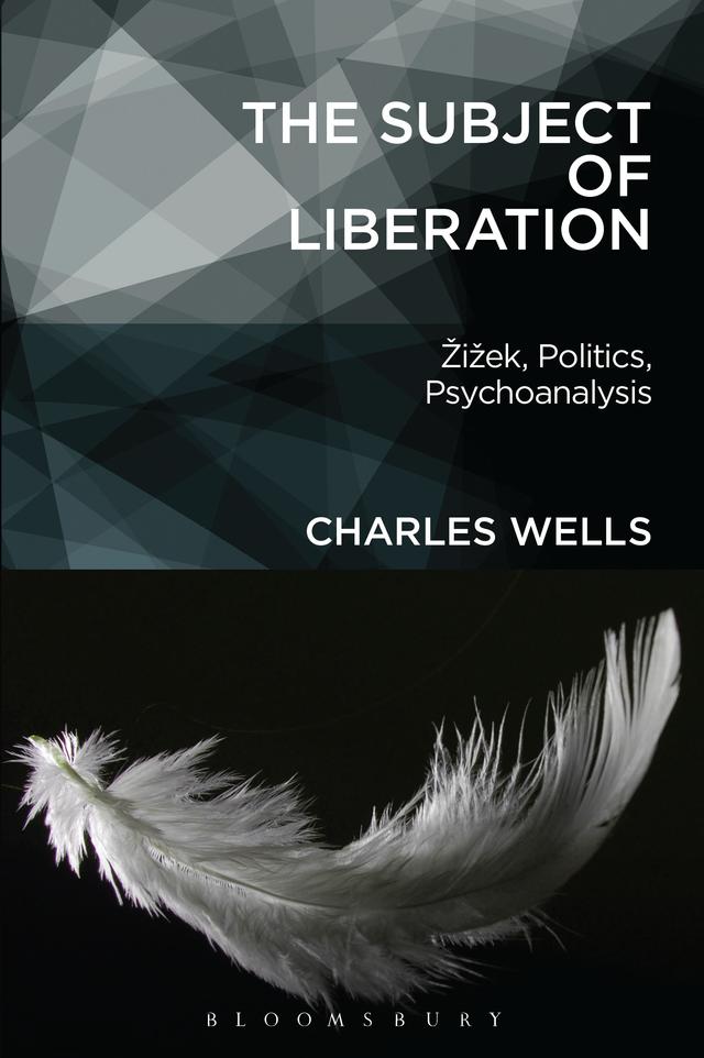 The Subject of Liberation by Charles Wells