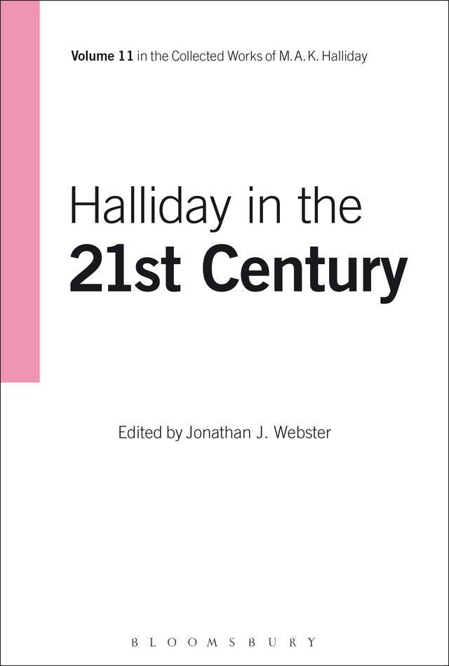Halliday in the 21st Century by Jonathan J. Webster, M.A.K. Halliday