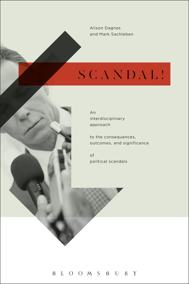 Scandal! by Alison Dagnes, Mark Sachleben
